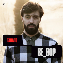 Talento: Be_Bop