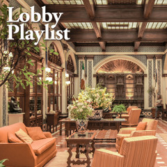 Lobby Playlist