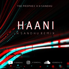 Haani Remix - H Sandhu Ft The PropheC