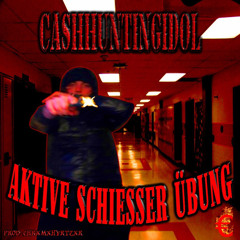 AKTIV€ $CHI€$$€R ÜBUNG (prod. CHRXMXHVRTZXR)