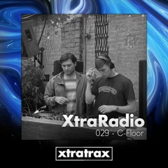 XtraRadio - 029 - C-Floor