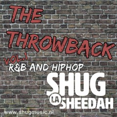 The Throwback Vol.1 (R&B/HipHop) by Shug La Sheedah