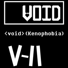 FNF VS. - <Void>(Kenophobia) v2