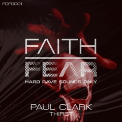 Paul Clark - Thirst (Faith Over Fear 001)