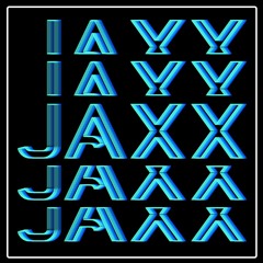 Return of the Jaxx: Unmasked Edition
