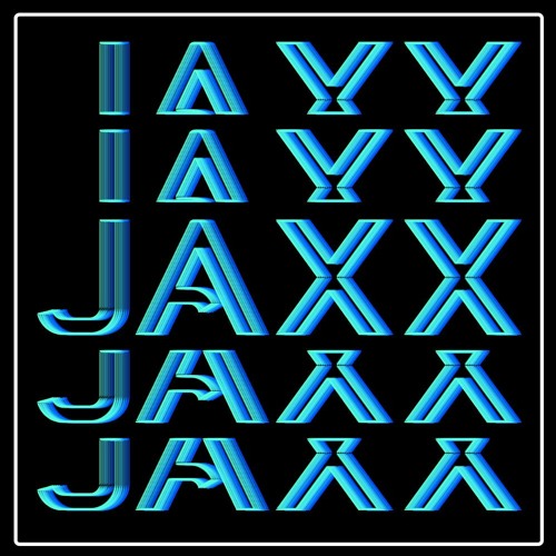 Return of the Jaxx: Unmasked Edition