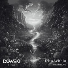 Everyone's Spring (Dowski Remix) - elucidateOne