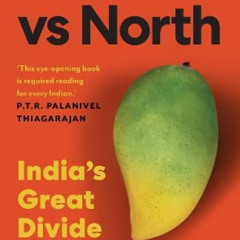 [Read] KINDLE ✉️ South vs North: India’s great divide by  Nilakantan RS EPUB KINDLE P