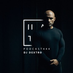 DJ Dextro — HATE Podcast 444
