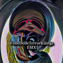 VolleDolleTerrorKlänge.EMX
