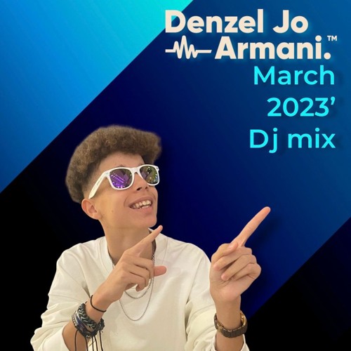 beweging hoofdonderwijzer Verminderen Stream Denzel Jo Armani March 23 Dj Mix by Denzel Jo Armani | Listen online  for free on SoundCloud