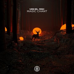 Mishel Risk - Magic Chant