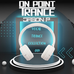 On Point Trance - Vocal Trance Collection 001