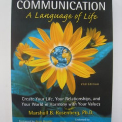 download PDF 🗃️ Nonviolent Communication: A Language of Life by  Marshall B. Rosenbe