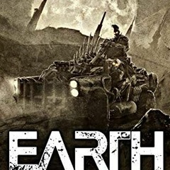 View [KINDLE PDF EBOOK EPUB] Earth Unending (Forgotten Earth Book 3) by  M.R. Forbes