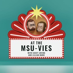 At The MSUvies S2E11: The Truman Show