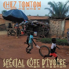 Chez Tonton #10 Spéciale Ivoire