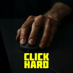 CLICK HARD