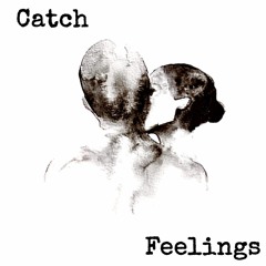ArcadiaMade - Catch Feelings