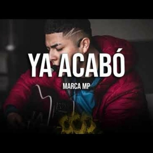 Stream YA ACABO- Marca MP by El Guanajuato24/7 | Listen online for free ...