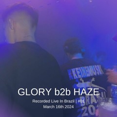 Haze vs Glory | Warm Up #01