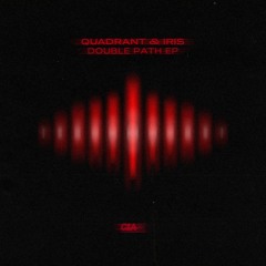 Quadrant & Iris - Double Path [Premiere]