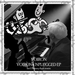 Voiron Unplugged (Binary Digit Remix)