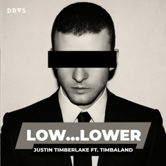 🔺 LOW...LOWER W/ HOOK | Justin Timberlake ft. Timbaland