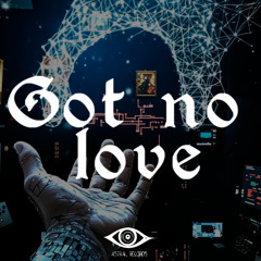Skiziz - Got No Love (Original Mix)