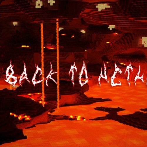 Back to Nether