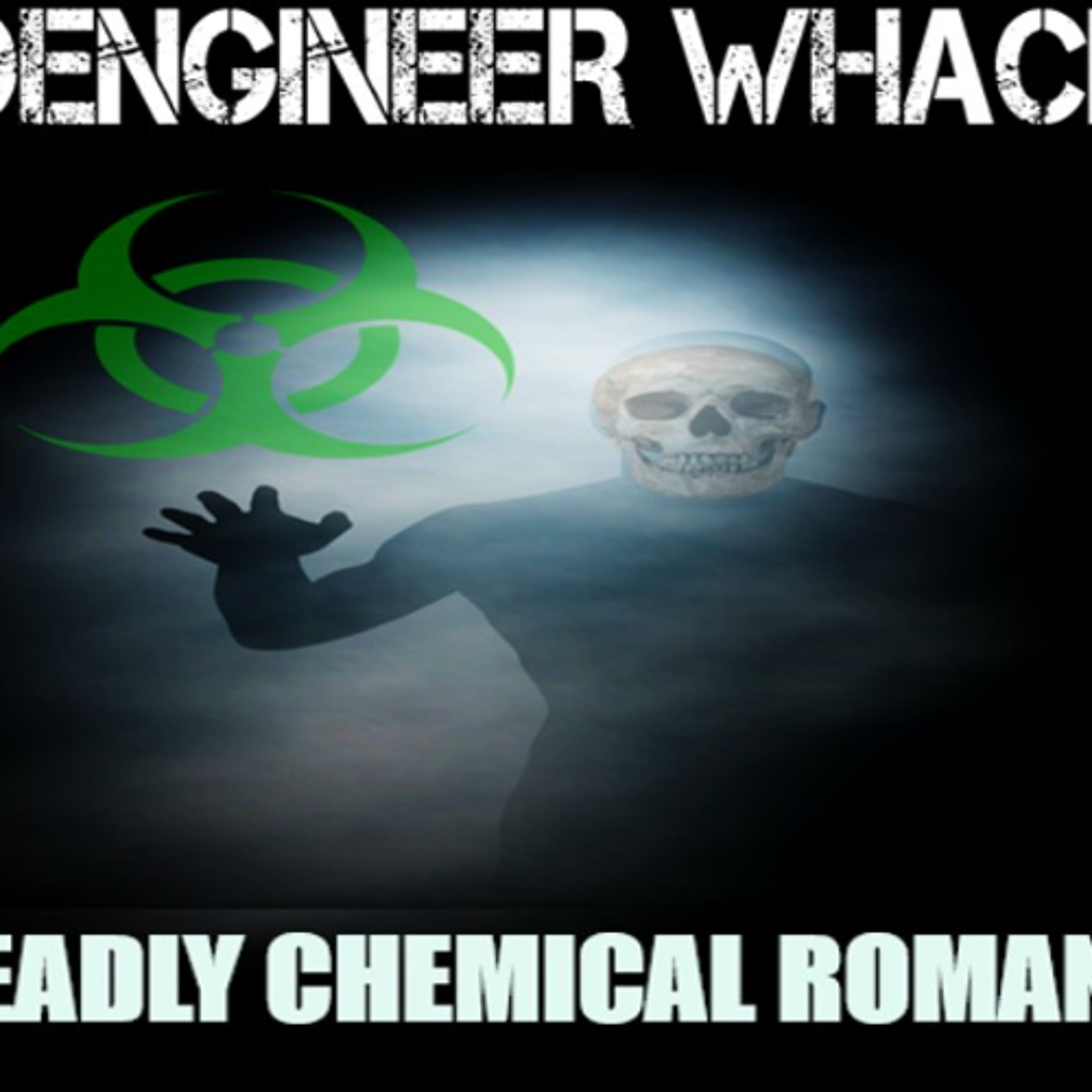Show sample for 4/18/25: GEOENGINEER WHACKS - A DEADLY CHEMICAL ROMANCE W/ DANE WIGINGTON