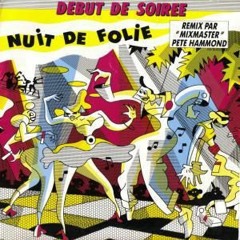 Nuit De Folie (Dance Version 2009) - Debut de Soirée
