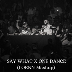 Rampa, Keinemusik - Say What x One Dance (FREE DL)