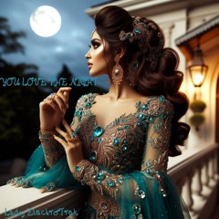 You Love The Night