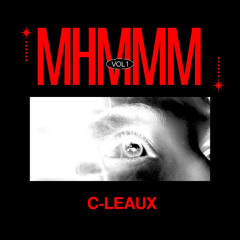 BIGXTHAPLUG - MHMM (C-LEAUX MIX)