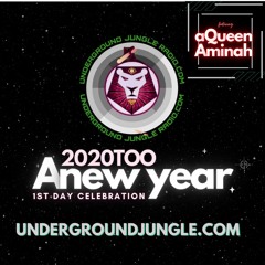 Underground Jungle  1/1/2022 - a Queen Aminah