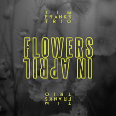 Flowers In April