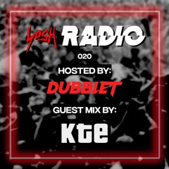 YosH Radio 020 w/ DubbleT ft. KTE