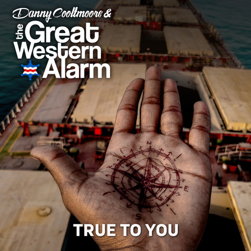 True to You (feat. The Great Western Alarm)