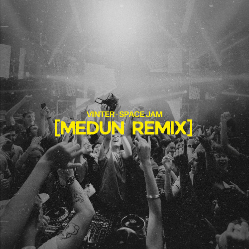 Vinter - Space Jam [MEDUN Remix]
