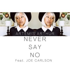 Never Say No (produced by Joe Carlson)