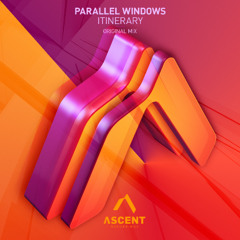 Parallel Windows - Itinerary (Original Mix)