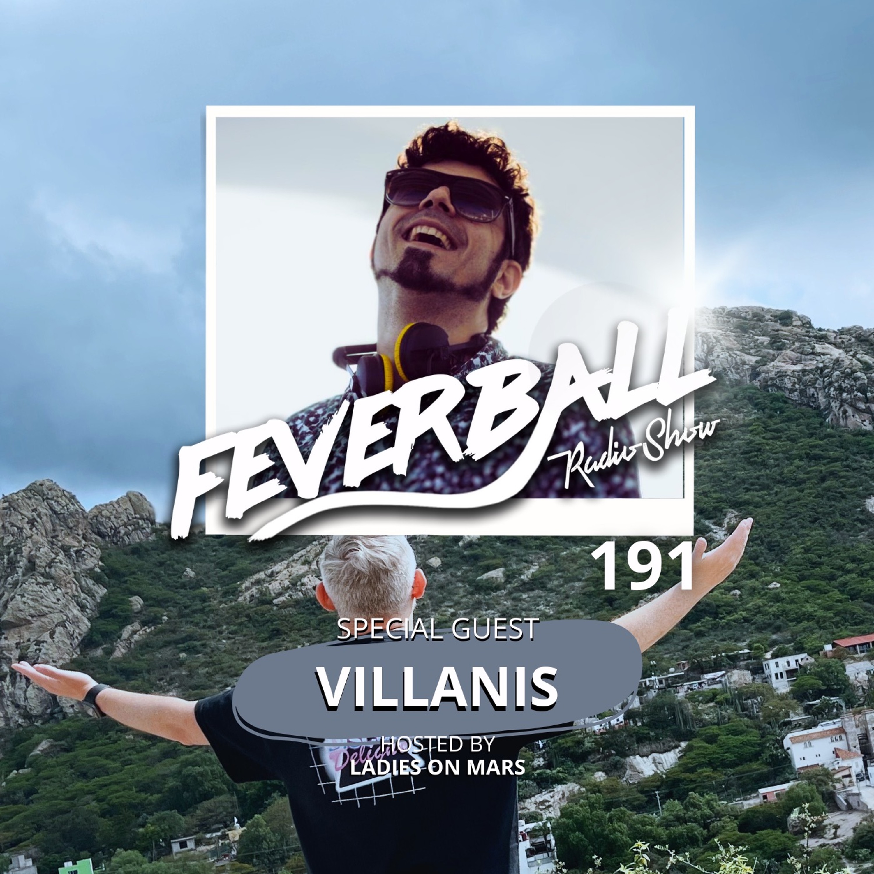 Feverball Radio Show 191 By Ladies On Mars + Special Guest Villanis episode artwork
