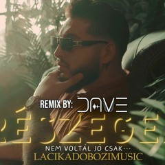 Lacika - Részegen (Dave Y Remix) Extended