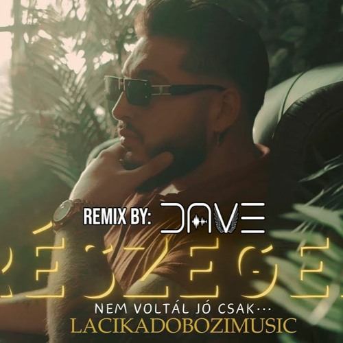 Lacika - Részegen (Dave Y Remix) Extended