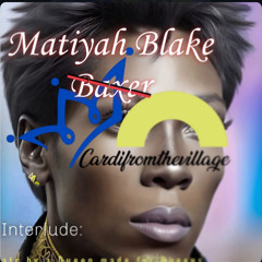 Interlude: Matiyah Blake xxxx(check my wifi papers)