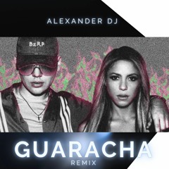 SHAKIRA || BZRP - Music Sessions #53 (GUARACHA remix ALEXANDER DJ)