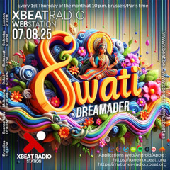 Dreamader presents Swati Podcast Mix Aug.2025 On Xbeat Radio Station