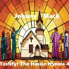 Testify! The House Hymns 4