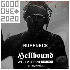 DJ Ruffneck live at Hellbound 31-12-2020; Goodbey 2020 Online Festival